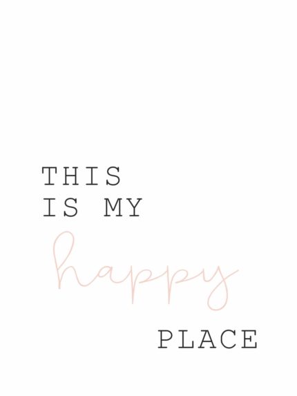 This Is My Happy Place Poster