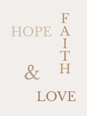 hope, faith and love poster