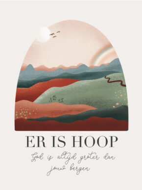 Christelijke Poster God Is Altijd Groter Dan Jouw Bergen