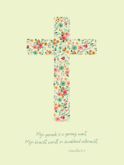 Christelijke Poster Mijn Kracht Is In Uw Zwakheid Volbracht vooraanzicht b